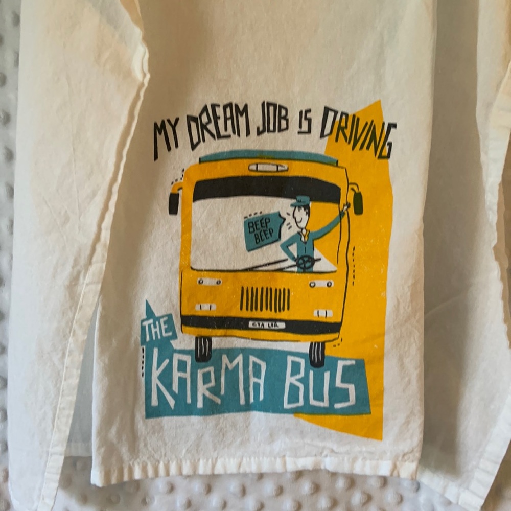 “My Dream Job is Driving the Karma Bus” tea towel